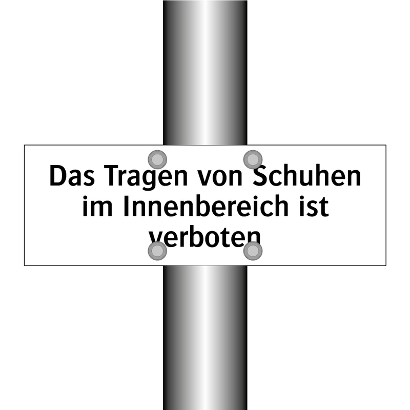 Das Tragen von Schuhen im Innenbereich ist verboten
