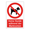 Keine Hunde während der Marktzeiten