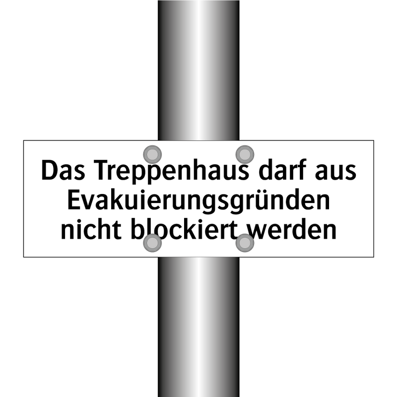 Das Treppenhaus darf aus Evakuierungsgründen nicht blockiert werden