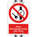 Keine Metallgegenstände oder Uhren