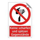 Keine scharfen und spitzen Gegenstände