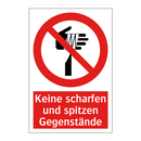 Keine scharfen und spitzen Gegenstände