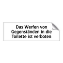 Das Werfen von Gegenständen in die Toilette ist verboten