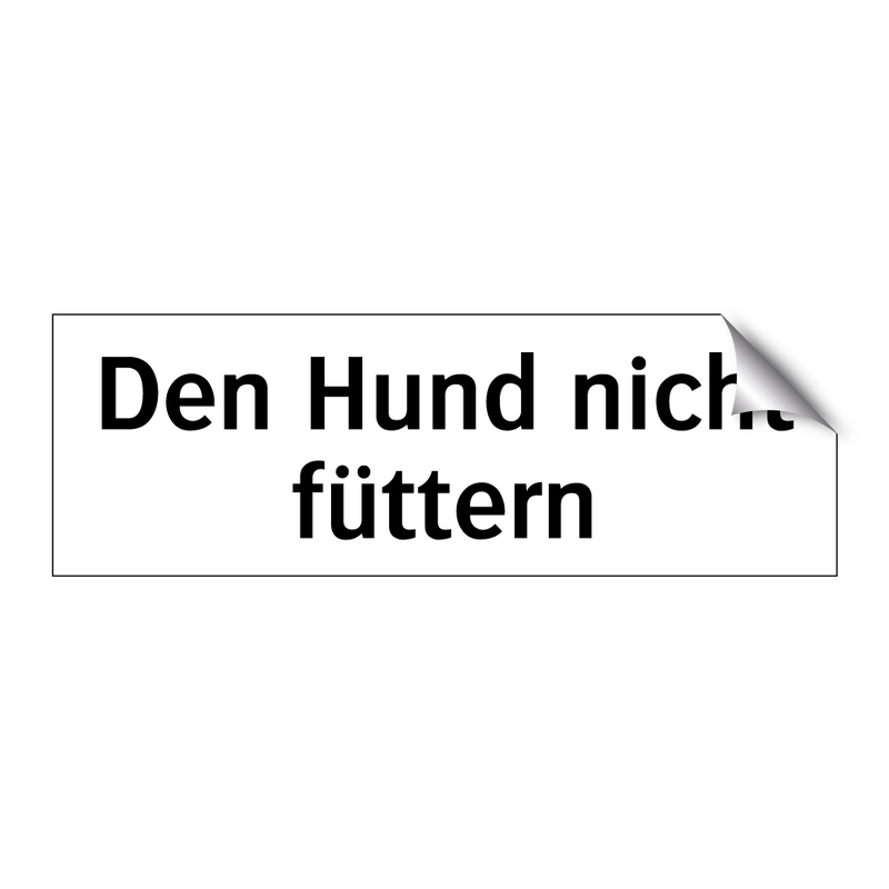 Den Hund nicht füttern