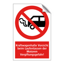 Kraftwagenhalle Vorsicht beim Laufenlassen der Motoren Vergiftungsgefahr!