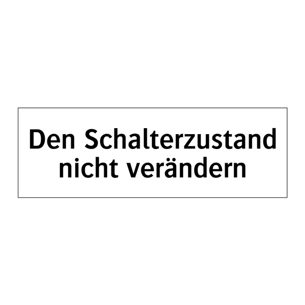Den Schalterzustand nicht verändern