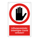 Lüftungszentrale: Unbefugter Zutritt verboten!