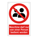 Maschine darf nur von einer Person bedient werden