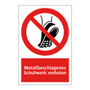 Metallbeschlagenes Schuhwerk verboten