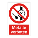 Metalle verboten