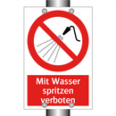 Mit Wasser spritzen verboten