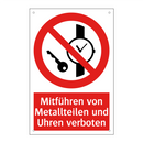 Mitführen von Metallteilen und Uhren verboten