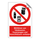 Mitführen von Tabakwaren, Feuerzeugen und Streichhölzern verboten