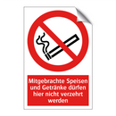 Mitgebrachte Speisen und Getränke dürfen hier nicht verzehrt werden