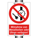 Mitnahme von Metallteilen oder Uhren verboten!