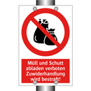 Müll und Schutt abladen verboten Zuwiderhandlung wird bestraft!