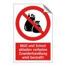 Müll und Schutt abladen verboten Zuwiderhandlung wird bestraft!