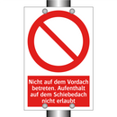 Nicht auf dem Vordach betreten. Aufenthalt auf dem Schiebedach nicht erlaubt