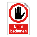 Nicht bedienen
