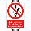 Nicht bedienen. Es wird an der Anlage gearbeitet