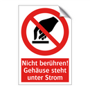 Nicht berühren! Gehäuse steht unter Strom