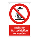 Nicht für Nassschleifen verwenden