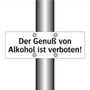 Der Genuß von Alkohol ist verboten!