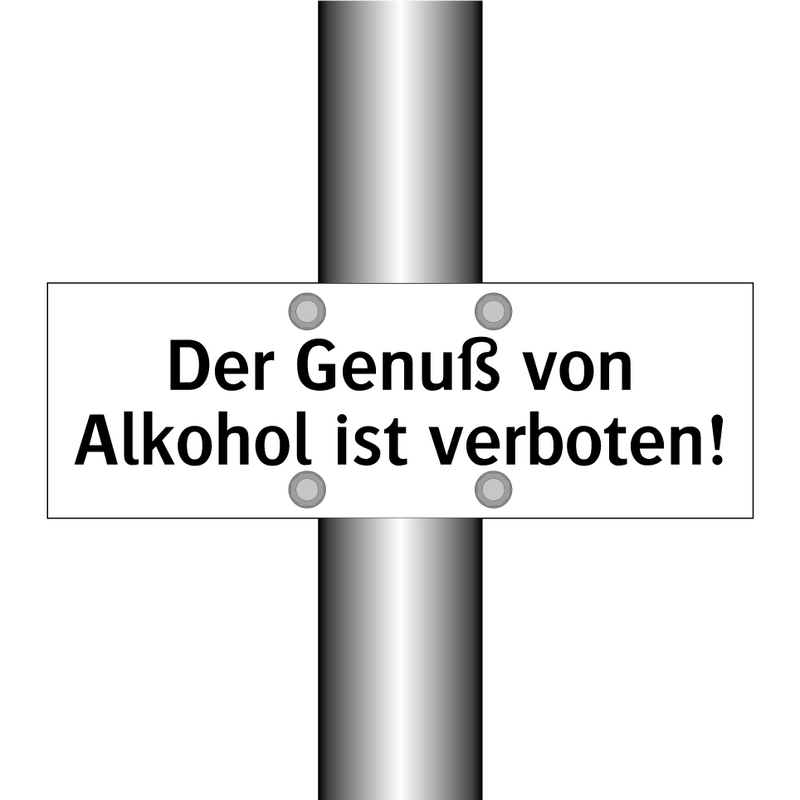 Der Genuß von Alkohol ist verboten!