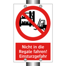 Nicht in die Regale fahren! Einsturzgefahr