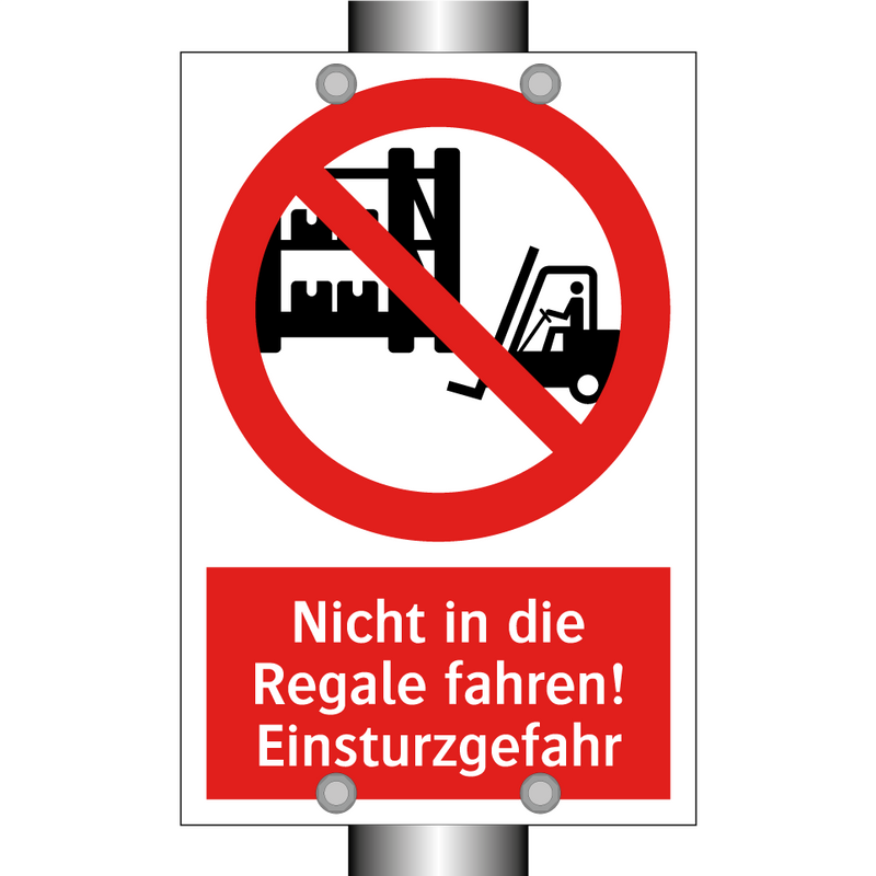 Nicht in die Regale fahren! Einsturzgefahr