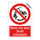 Nicht mit dem Stuhl schaukeln