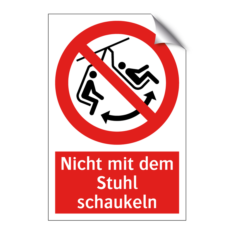 Nicht mit dem Stuhl schaukeln