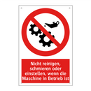 Nicht reinigen, schmieren oder einstellen, wenn die Maschine in Betrieb ist