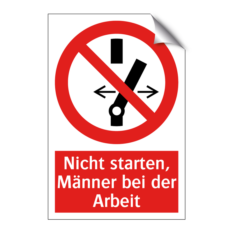 Nicht starten, Männer bei der Arbeit