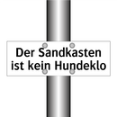 Der Sandkasten ist kein Hundeklo