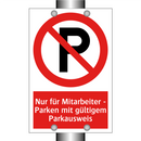 Nur für Mitarbeiter - Parken mit gültigem Parkausweis