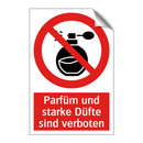 Parfüm und starke Düfte sind verboten