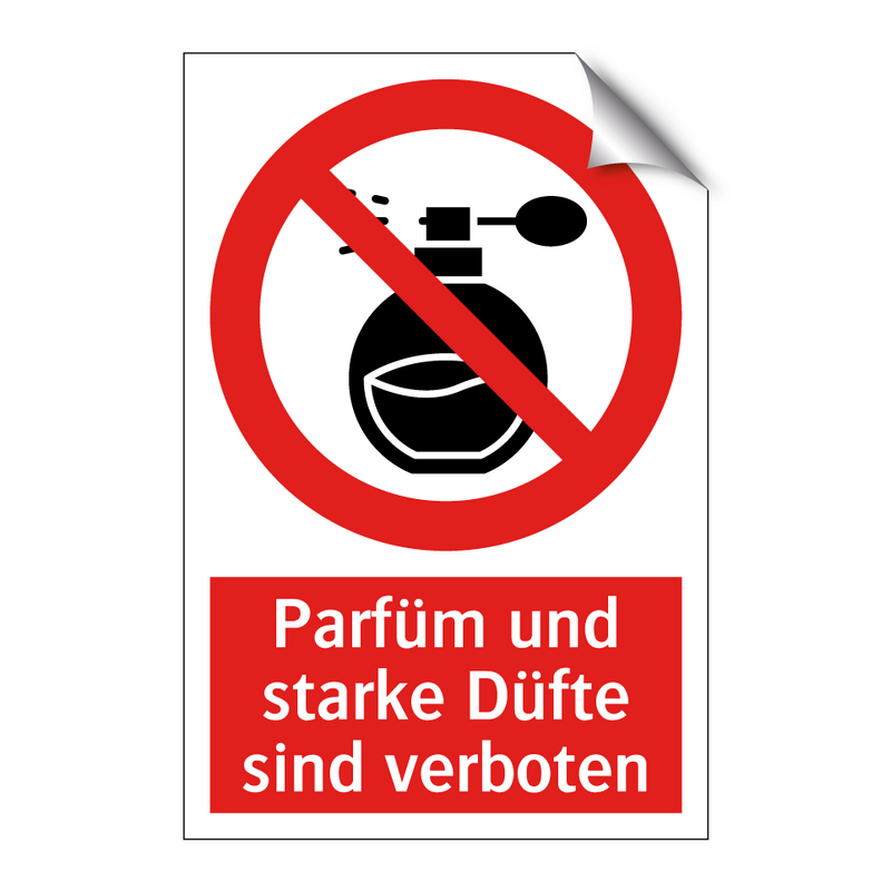 Parfüm und starke Düfte sind verboten