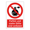 Parfüm und starke Düfte sind verboten