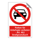 Parken für Unbefugte verboten - Art. 461 Strafgesetzbuch