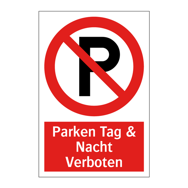 Parken Tag & Nacht Verboten