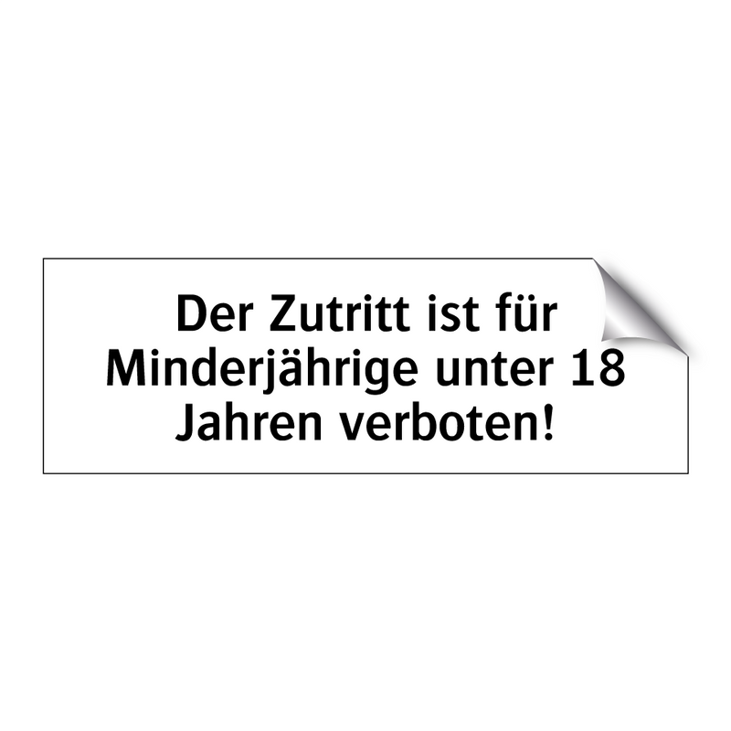 Der Zutritt ist für Minderjährige unter 18 Jahren verboten!
