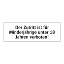 Der Zutritt ist für Minderjährige unter 18 Jahren verboten!