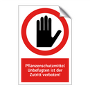 Pflanzenschutzmittel Unbefugten ist der Zutritt verboten!