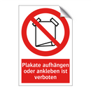 Plakate aufhängen oder ankleben ist verboten