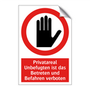Privatareal Unbefugten ist das Betreten und Befahren verboten
