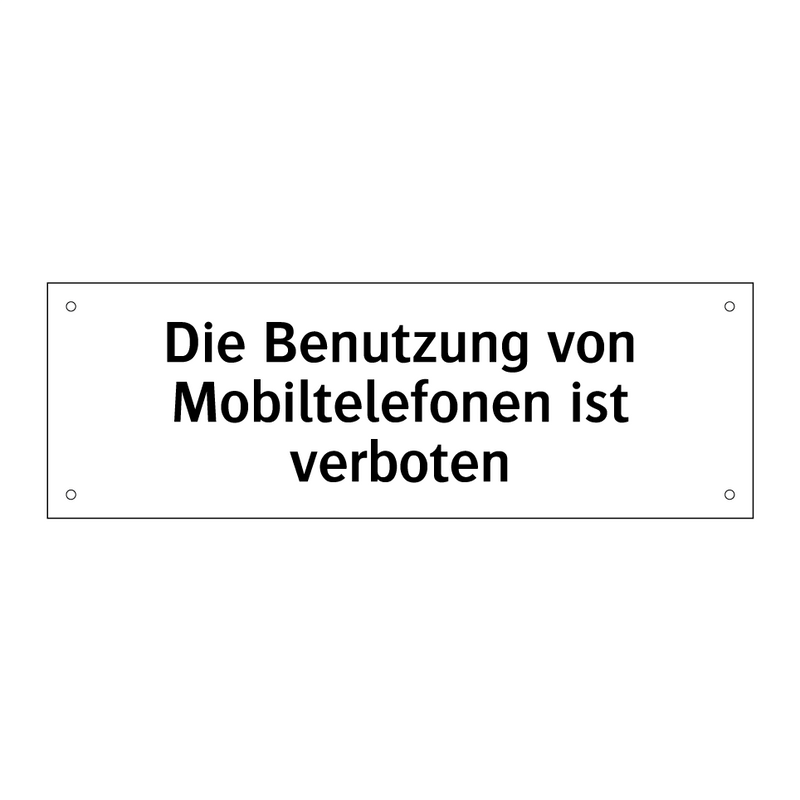 Die Benutzung von Mobiltelefonen ist verboten