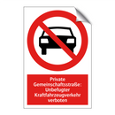 Private Gemeinschaftsstraße: Unbefugter Kraftfahrzeugverkehr verboten