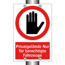 Privatgelände Nur für berechtigte Fahrzeuge