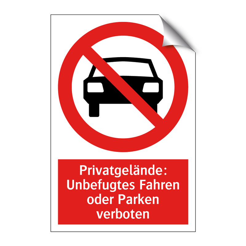Privatgelände: Unbefugtes Fahren oder Parken verboten